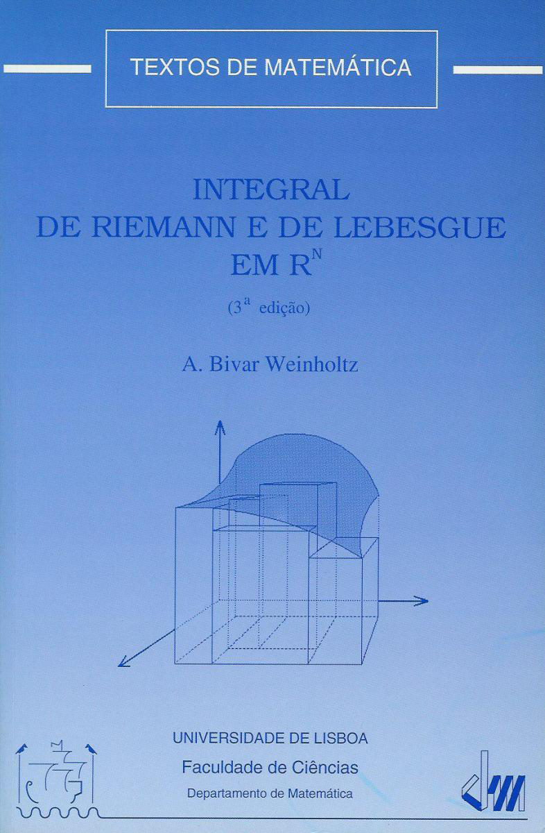 Integral de Riemann e de Lebesgue em RN