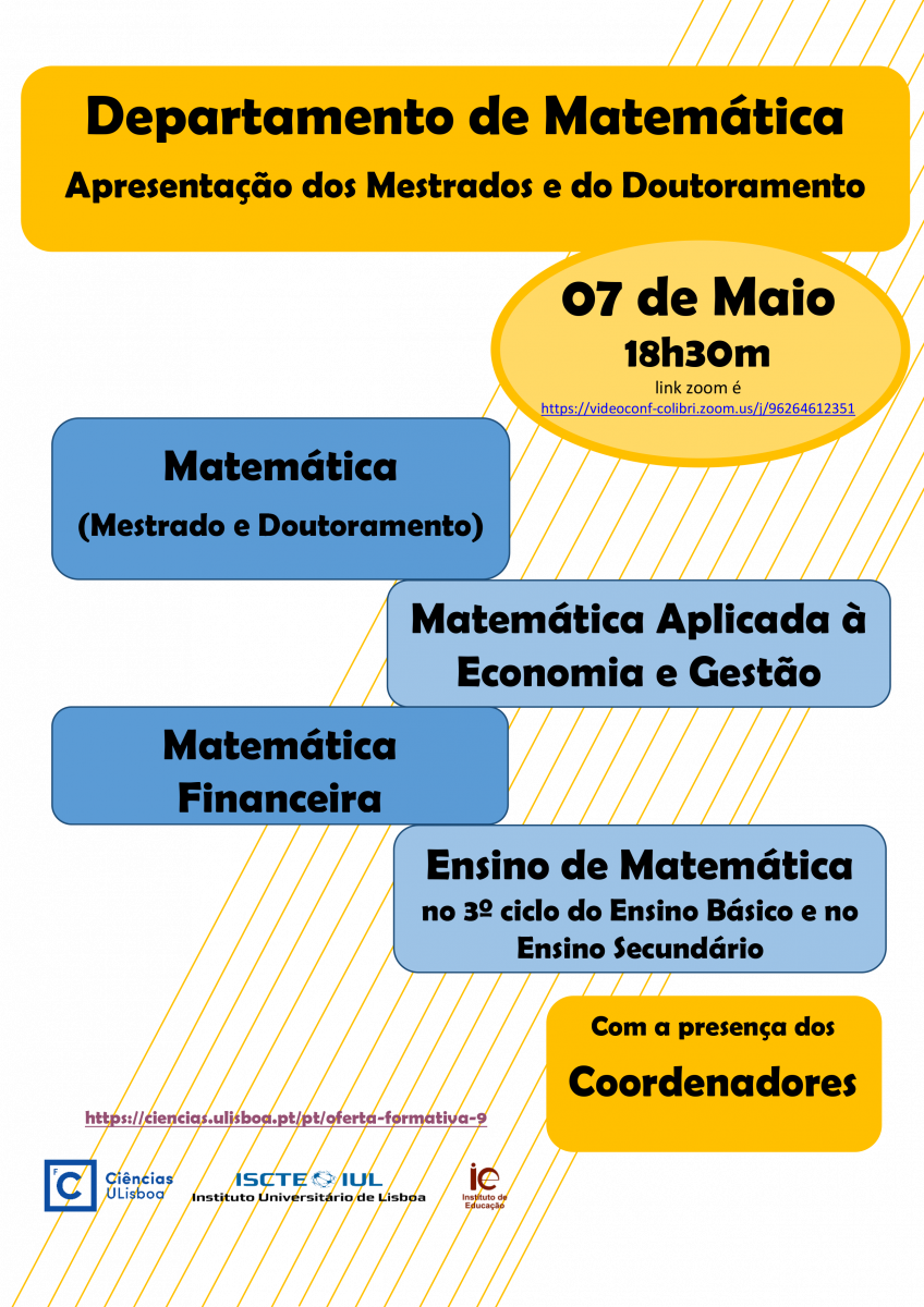 Cartaz da Sessão de Apresentação dos Mestrados e do Doutoramento do Departamento de Matemática