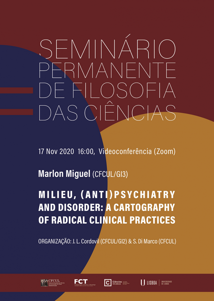 Seminário Permanente de Filosofia das Ciências "Milieu, (Anti)psychiatry and Disorder: A Cartography of Radical Clinical Practices"
