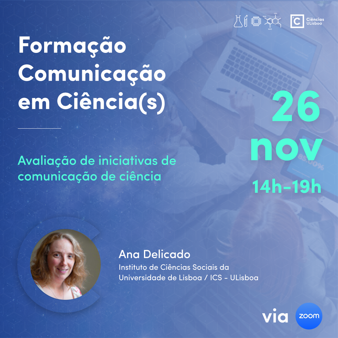 Formação em Comunicação de Ciência "Avaliação de iniciativas de comunicação de ciência" - 26 novembro 2022