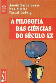 Capa "A Filosofia das Ciências do Século XX"