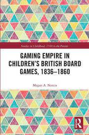 Capa "Gaming Empire in Children's British Board Games, 1836-1860"
