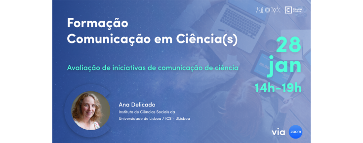 Formação "Avaliação de iniciativas de comunicação de ciência" - 28 janeiro 2023 Formação "Avaliação de iniciativas de comunicação de ciência" - 28 janeiro 2023