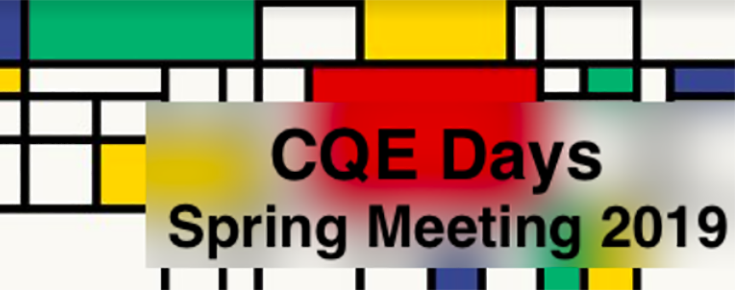 CQE Days - Spring Meeting 2019