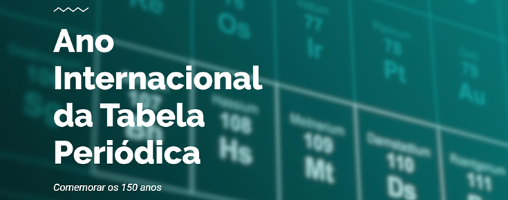 IYPT 2019 - Ano Internacional da Tabela Periódica em Ciências ULisboa