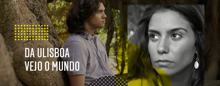 Da ULisboa vejo o Mundo Fotografia de dois alunos, acompanhada da frase "Da ULisboa vejo o Mundo"