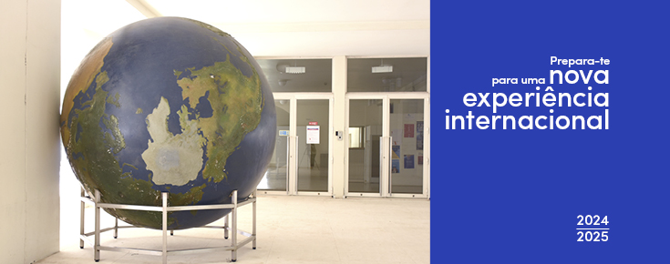 Fotografia do campus de Ciências (globo terrestre) e título "Prepara-te para uma nova experiência internacional"