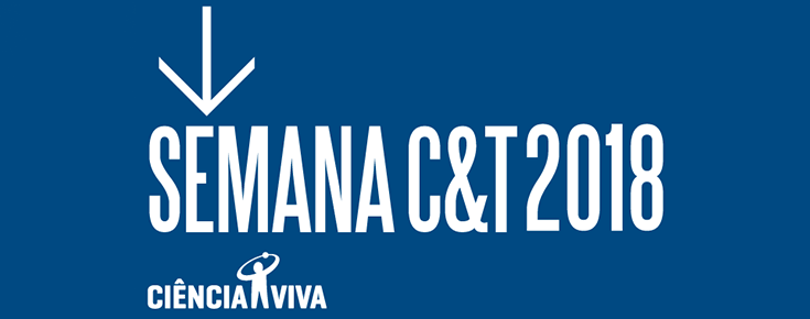 Semana da Ciência e da Tecnologia 2018 Semana da Ciência e da Tecnologia 2018