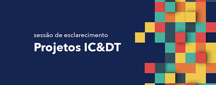 Título "sessão de esclarecimento Projetos IC&DT", sobre um fundo azul escuro e 