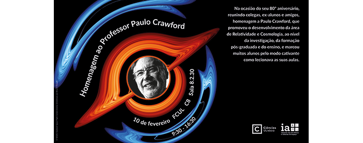 Homenagem ao Prof. Paulo Crawford Fotografia de Paulo Crawford, data e localização do evento, imagem alusiva à cosmologia