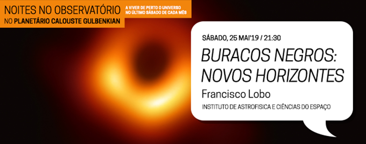 Noites no Observatório "Buracos Negros: Novos Horizontes"