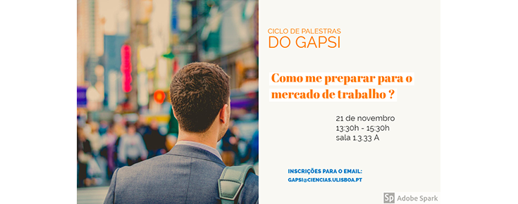 Ciclo de Palestras do GAPsi "Como me preparar para o mercado de trabalho?"